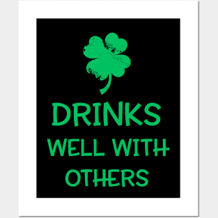 Drinks Well With Others Shirt - St. Patrick's Day Posters and Art